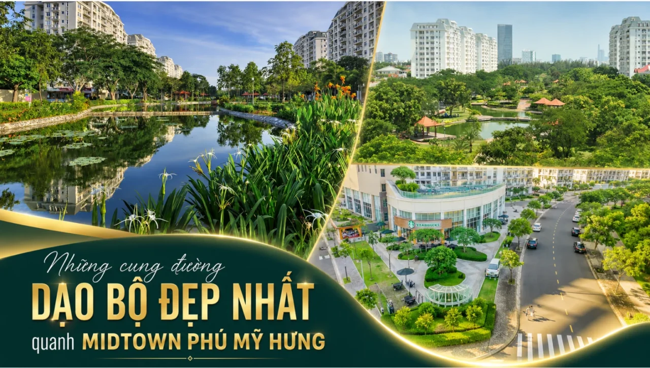 Những cung đường dạo bộ đẹp nhất quanh Midtown Phú Mỹ Hưng
