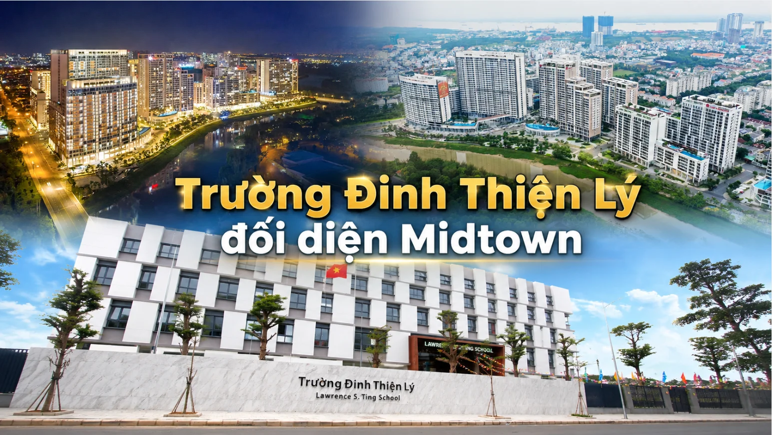 Trường Đinh Thiện Lý đối diện với Midtown
