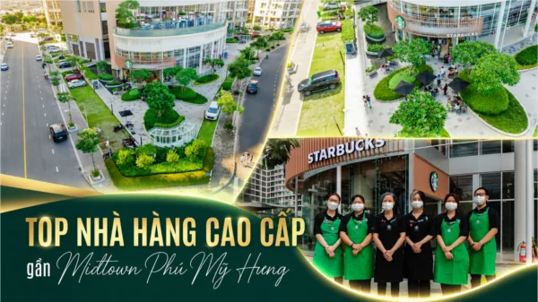 Top nhà hàng cao cấp gần Midtown Phú Mỹ Hưng